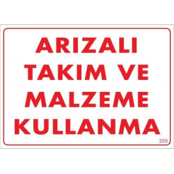Mey İthalat® Arızalı Malzeme Takım Kullanma Uyarı Levhası 25x35 KOD: 209