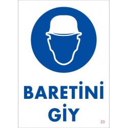 Mey İthalat® Baret Giy Uyarı Levhası 25x35 KOD:23
