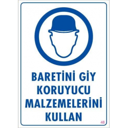 Mey İthalat® Baret Giy Uyarı Levhası 25x35 KOD:48