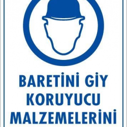 Mey İthalat® Baret Giy Uyarı Levhası 25x35 KOD:48