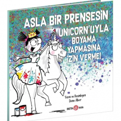 Mey İthalat® Asla Bir Prensesin Unicorn'uyla Boyama Yapmasına İzin Verme