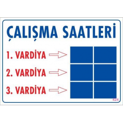 Mey İthalat® Çalışma Saatleri Uyarı Levhası 25x35 KOD:424