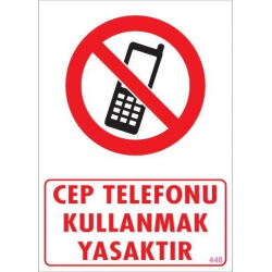 Mey İthalat® Cep Telefonu Kullanma Uyarı Levhası 25x35 KOD:448