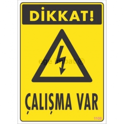 Mey İthalat® Dikkat Çalışma Var Uyarı Levhası 17,5x25 KOD:1108