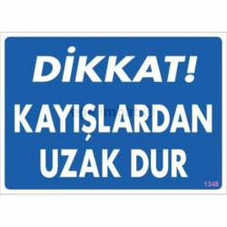 Mey İthalat® Dikkat Kayışlardan Uzak Dur Uyarı Levhası 25x35 KOD:1348