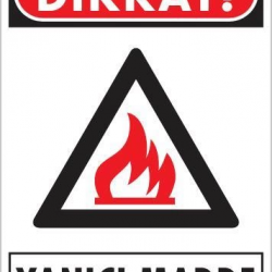 Mey İthalat® Dikkat Yanıcı Madde Uyarı Levhası 25x35 KOD:856