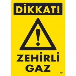 Mey İthalat® Dikkat Zehirli Gaz Uyarı Levhası 25x35 KOD:797