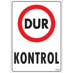 Mey İthalat® Dur Kontrol Uyarı Levhası 25x35 KOD:1586