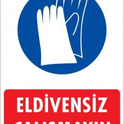 Mey İthalat® Eldiven Giy Uyarı Levhası 25x35 KOD:29