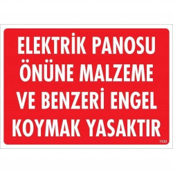 Mey İthalat® Elektrik Panosu Önüne Malzeme Ve Benzeri Engel Koymak Yasaktır Uyarı Levhası 25x35 KOD:1133