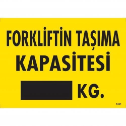 Mey İthalat® Forkliftin Taşıma Kapasitesi Uyarı Levhası 25x35 KOD:1331