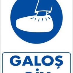 Mey İthalat® Galoş Giy Uyarı Levhası 25x35 KOD:33