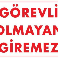 Mey İthalat® Görevli Olmayan Giremez Levhası 25x35 KOD:1408