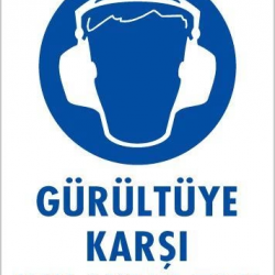 Mey İthalat® Gürültüye Karşı Kulaklık Tak Uyarı Levhası 25x35 KOD:5