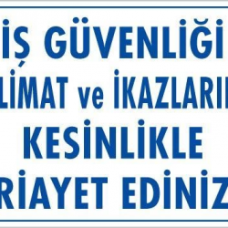 Mey İthalat® İş Güvenliği Talimat Uyarı Levhası 25x35 KOD:427