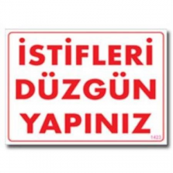 Mey İthalat® İstifleri Düzgün Yapınız Uyarı Levhası 25x35 KOD:1423