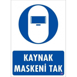 Mey İthalat® Kaynak Maskesi Uyarı Levhası 25x35 KOD:20