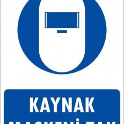 Mey İthalat® Kaynak Maskesi Uyarı Levhası 25x35 KOD:20