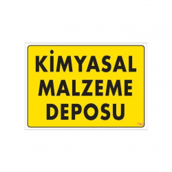 Mey İthalat® Kimyasal Malzeme Deposu Uyarı Levhası 25x35 KOD: 792