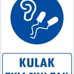 Mey İthalat® Kulak Tıkacı Uyarı Levhası 25x35 KOD:12