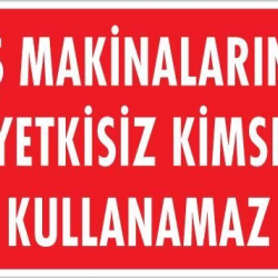 Mey İthalat® İş Makinaları Uyarı Levhası 25x35 KOD:1325
