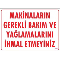 Mey İthalat® Makinaların Gerekli Bakım ve Yağlama Uyarı Levhası 25x35 KOD: 230