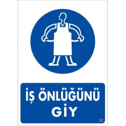 Mey İthalat® İş Önlüğü Giy Uyarı Levhası 25x35 KOD:32