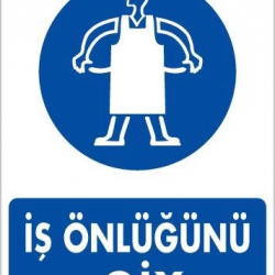 Mey İthalat® İş Önlüğü Giy Uyarı Levhası 25x35 KOD:32