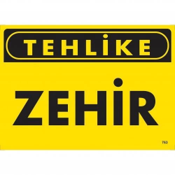 Mey İthalat® Tehlike Zehir Uyarı Levhası 25x35 KOD:763