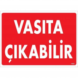 Mey İthalat® Vasıta Çıkabilir Uyarı Levhası 25x35 KOD:1552