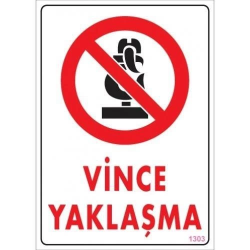 Mey İthalat® Vince Yaklaşma Uyarı Levhası 25x35 KOD:1303