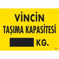 Mey İthalat® Vincin Taşıma Kapasitesi Uyarı Levhası 25x35 KOD:1330
