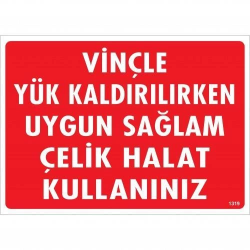 Mey İthalat® Vinçle Yük Kaldırırken Uygun Sağlam Çelik Halat Kullanınız Uyarı Levhası 25x35 KOD:1319