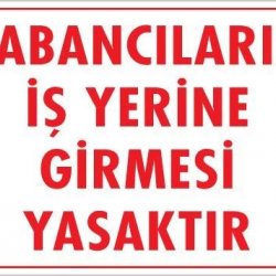 Mey İthalat® Yabancı Uyarı Levhası 25x35 KOD:1402