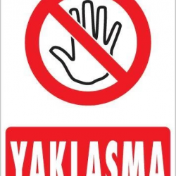 Mey İthalat® Yaklaşma Uyarı Levhası 25x35 KOD:451