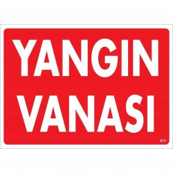 Mey İthalat® Yangın Vanası Uyarı Levhası 25x35 KOD:873