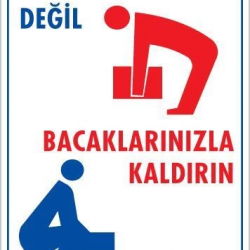 Mey İthalat® Yükü Belinizle Değil Bacaklarınızla KaldırınLevhası 25x35 KOD: 606